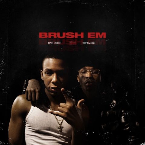 Brush Em (feat. Pop Smoke)