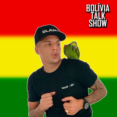 #24. Entrevista: Guilherme Arana - Bolívia Talk Show