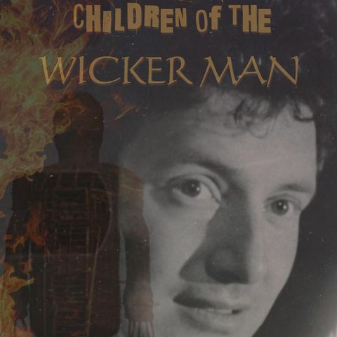 Special Report: Children of the Wicker Man