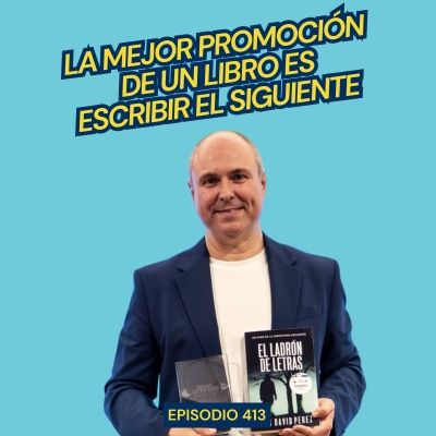 #413: Premio Literario Amazon Storyteller. Entrevista al ganador 2024. Luis David Pérez.