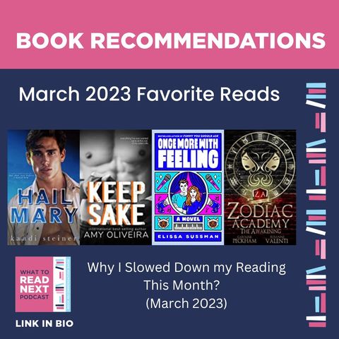 #621 Favorite Reads for March 2023 I Why My Reading Has Slowed Down?