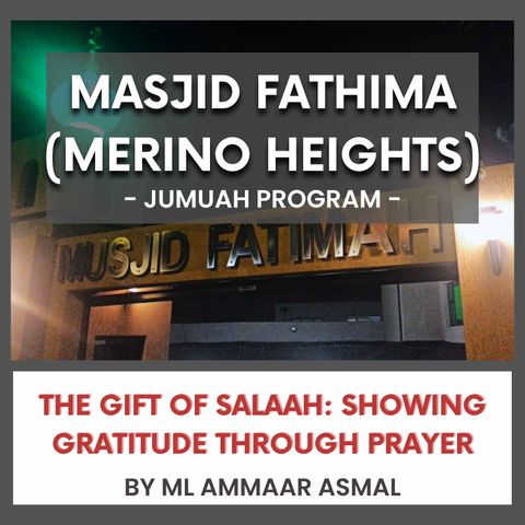 240419_The Gift of Salaah- Showing Gratitude Through Prayer By ML Ammaar Asmal