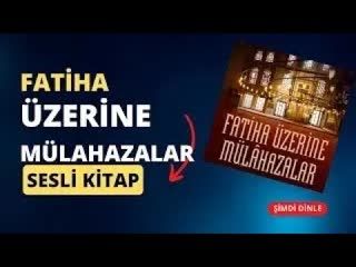 18.SIRATALLEZİNE AYETİ-Fatiha Üzerine Mülahazalar Sesli Kitap M.Fethullah Gülen