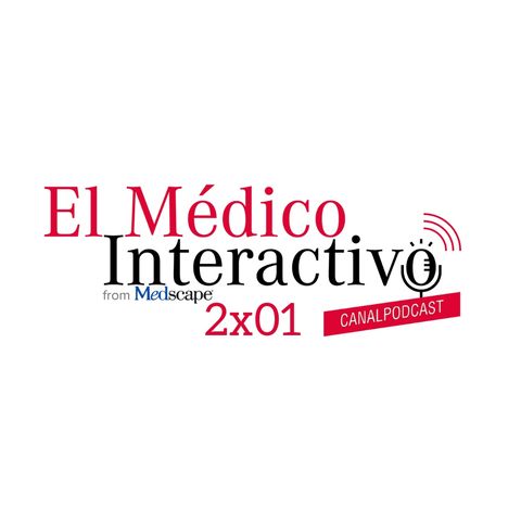 2x01 EL MÉDICO INTERACTIVO Canal Pódcast