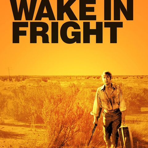 Episode 271: Wake in Fright (1971)