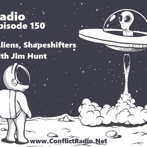 Episode 150  Bigfoot, Aliens, Shapeshifters & More with Jim Hunt