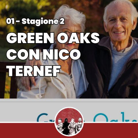 Green Oaks con Nico Ternef