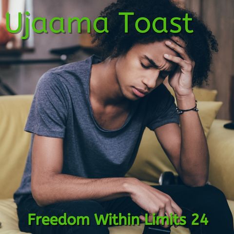 Ujamaa Toast - Freedom Within Limits