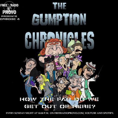 Gumption City Chronicles - How The Fap Are We Getting Out? (S1 E1 Part 4)