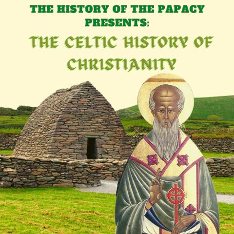 117c: Early Irish Christianity – Palladius First