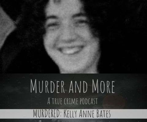 MURDERED: Kelly Anne Bates