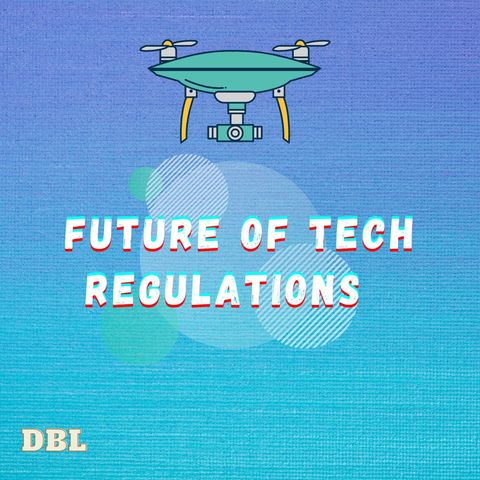 Future of Tech Regulations