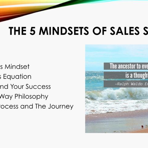 The 5 Mindsets Of Sales Success:  Keynote Talk