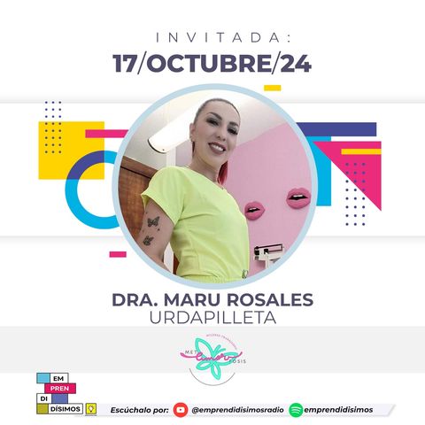 Dra Maru Rosales Urdapilleta - Club de emprendimiento METamorFOSIS