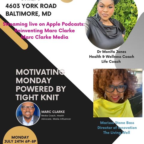 Motivating Monday Live! featuring Dr Monifa Jones & Marissa Stone Bass