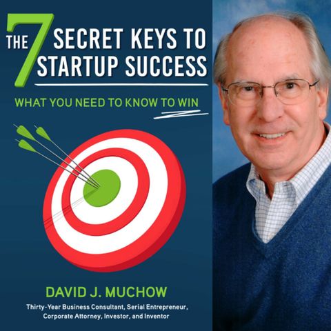 David J. Muchow - The 7 Secret Keys to Startup Success