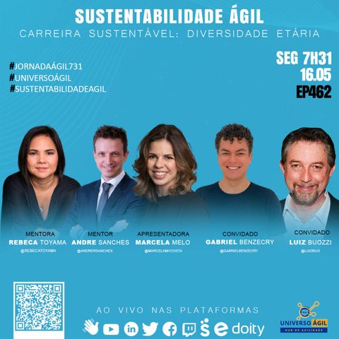 #JornadaAgil731 E462 #SustentabilidadeÁgil #Carreira Sustentável Diversidade etária