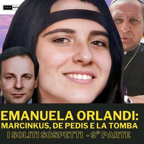 Emanuela Orlandi Marcinkus, De Pedis e la tomba (I soliti sospetti - 9° parte)