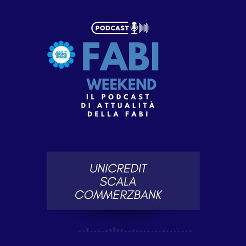 FABI WEEKEND - UNICREDIT SCALA COMMERZBANK