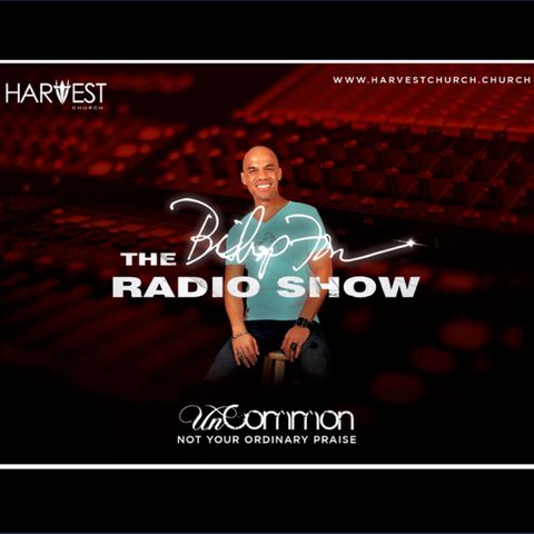 The Bishop Kevin Foreman Radio Show - Ep. 4