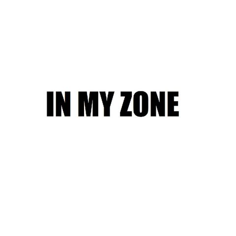 In My Zone