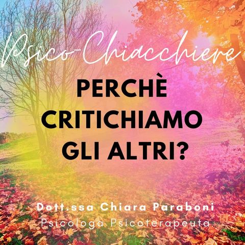 Perchè critichiamo gli altri?