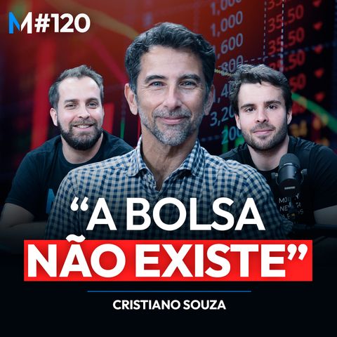 #120 | VERDADES OCULTAS sobre INVESTIMENTO EM AÇÕES que MUDARÃO A SUA MENTE