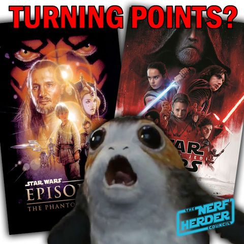 Turning Points: "The Phantom Menace" vs. "The Last Jedi" - NHC: July 15, 2018
