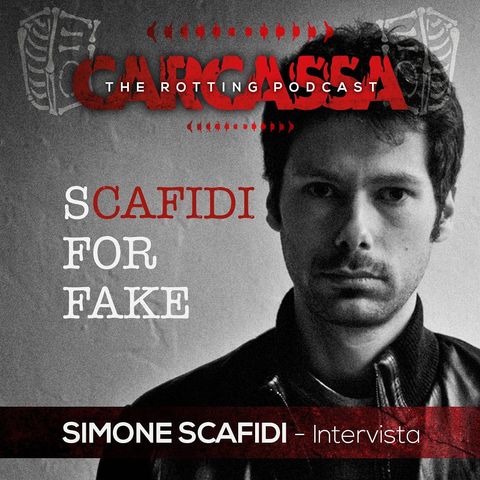 Carcassa - Scafidi for Fake (intervista)