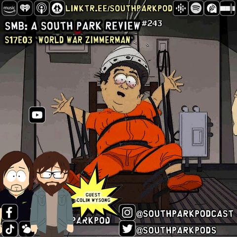 SMB #243 - S17E3 World War Zimmerman - "No Tolkien! Stop Beating My Daughter! NOOO!"