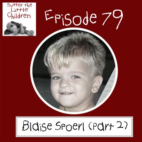 Episode 79: Blaise Spoerl (Part 2)