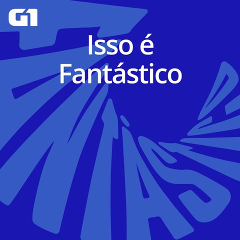 #74 Isso é Fantástico - A investigação das corridas de galgos