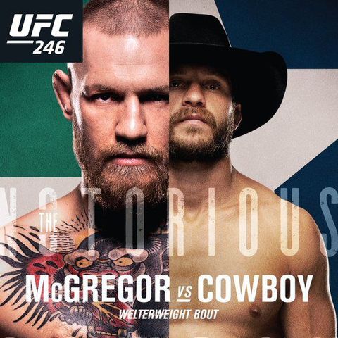 Roundtable: UFC 246 McGregor v. 'Cowboy'