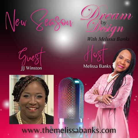 Dream by Design with Melissa Banks welcomes author and speaker JJ Winston ~ @melissabanksco #entrepreneurship #dreambydesign #mentalhealth