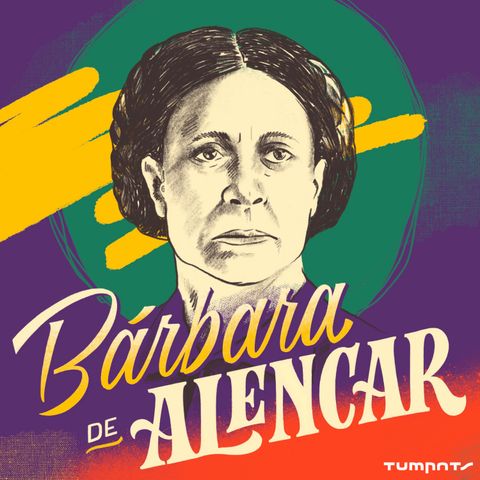 #06 - Bárbara de Alencar - a rebelde do Crato