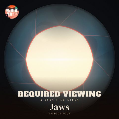 Required Viewing 04: Jaws