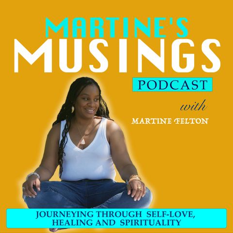 Martines Musings - Growing Into Your Empathic Awareness with Victoria Shaw