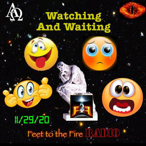 F2F Radio: Watching & Waiting