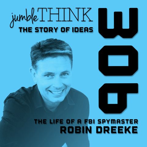 The Life of a FBI Spymaster with Robin Dreeke