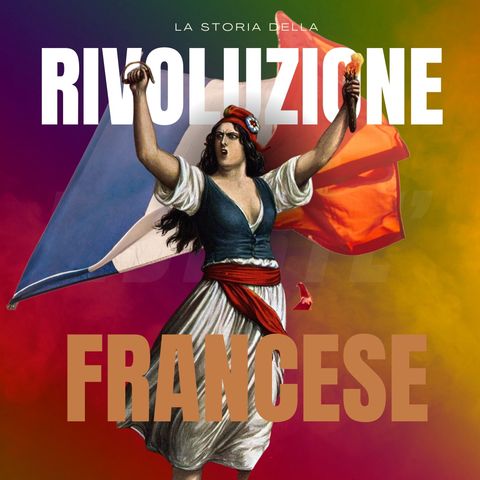 La Rivoluzione Francese in 6 minuti