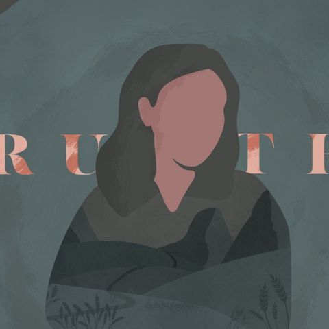 Ruth: Finding Provision When In Need