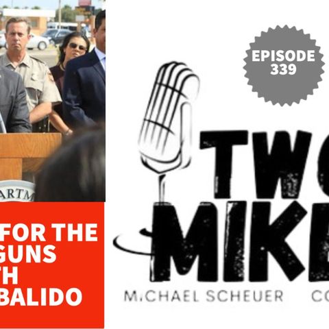 Two Mikes - Lookout For The Long Guns with Nelson Balido