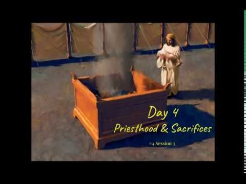 1 May 2019 (#4 Session 3) Day 4 - Priesthood & Sacrifices