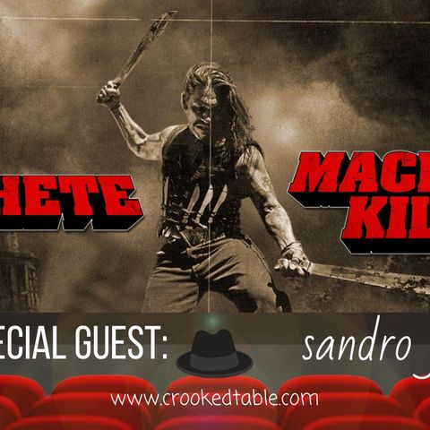 'Machete' and 'Machete Kills' (featuring Sandro Falce)