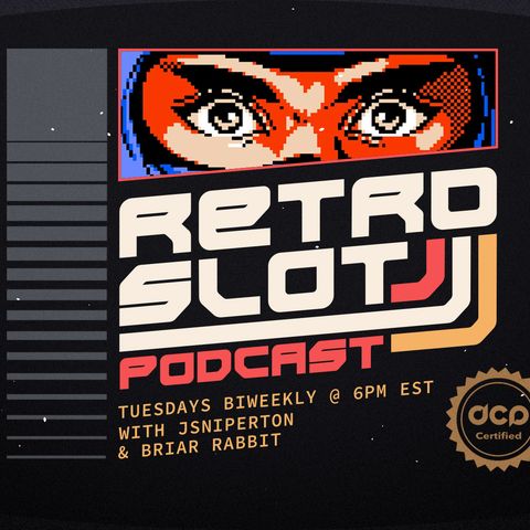 The Retro Slot Podcast - Ep. 2 - Ninja Gaiden Killed The 3DS