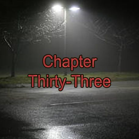Chapter Thirty-Three | The Rumble