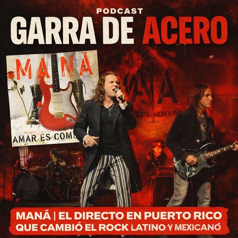 Episodio Arde El Cielo de Mana🎸😈