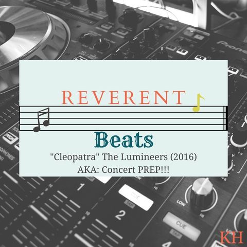 Episode 28 - “Cleopatra” The Lumineers (2016)