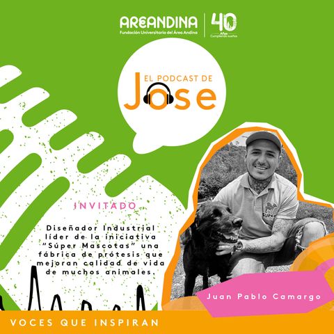 Juan Pablo Camargo - El podcast de Jose
