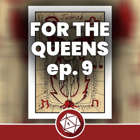 La Giustizia della Matrias - For the Queens 9 (Dungeons & Dragons 5th)